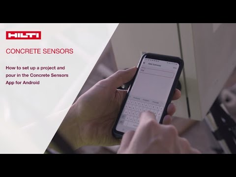 Hilti Concrete Sensors: How to set up a project and pour on Android