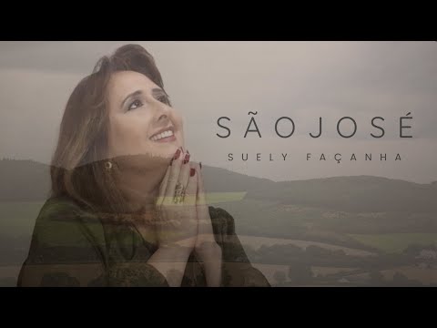 SÃO JOSÉ - Lyric Vídeo | SUELY FAÇANHA