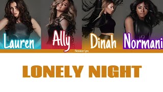 Fifth Harmony - Lonely Night (Color Coded Lyrics) | Harmonizzer Lyrics