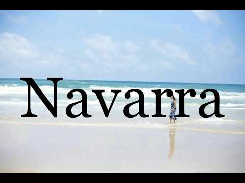 How To Pronounce Navarra🌈🌈🌈🌈🌈🌈Pronunciation Of Navarra