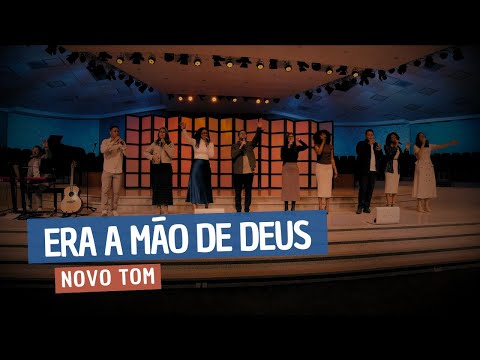 Era a Mão de Deus | Novo Tom (Culto de Sexta)