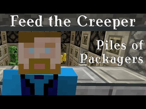 Feed the Creeper - S01 E12 - Piles of Packagers