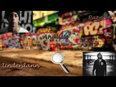 Análisis Underdann vs Papo MC