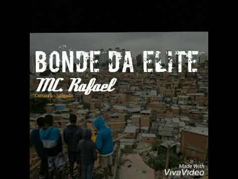 MC. RAFAEL ( Bonde da elite ) Caruaru salgado