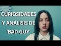 Billie Eilish - bad guy l EXPLICACIÓN Y ANÁLISIS (Español) Billie Eilish - bad guy l EXPLICACIÓN Y ANÁLISIS (Español)