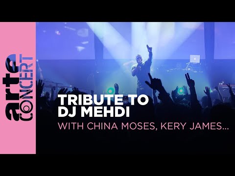 Tribute to DJ Mehdi - with China Moses, MC Solaar, Kery James, … - ARTE Concert