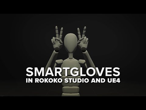 Rokoko Guide: How to set up your Smartgloves and stream to Unreal - hand capture & finger tracking