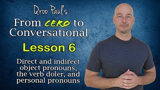 Lesson 6: Direct and Indirect Object Pronouns in Spanish