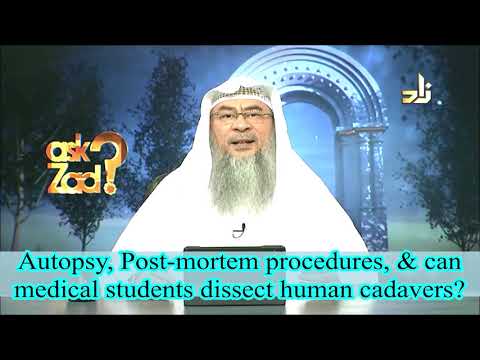 Autopsy, Post-Mortem procedure & Medical Students dissecting human Corpses (Cadaver) Assim al hakeem