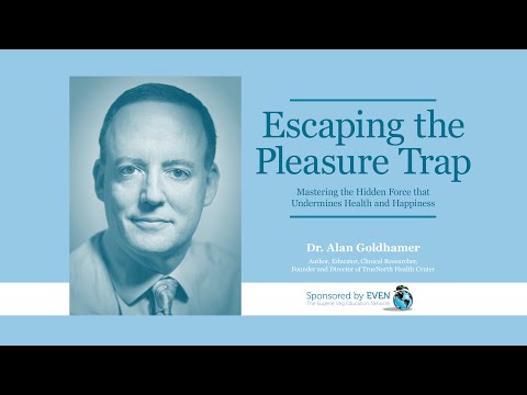 Escaping the Pleasure Trap by Dr. Alan Goldhamer