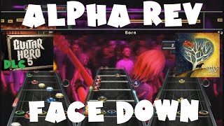 Alpha Rev - Face Down - Guitar Hero 5 DLC Expert Full Band (May 11th, 2010)