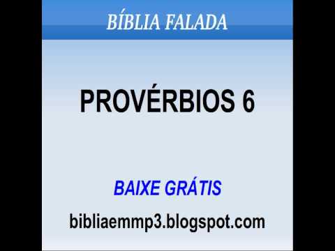 BÍBLIA FALADA - PROVÉRBIOS 6