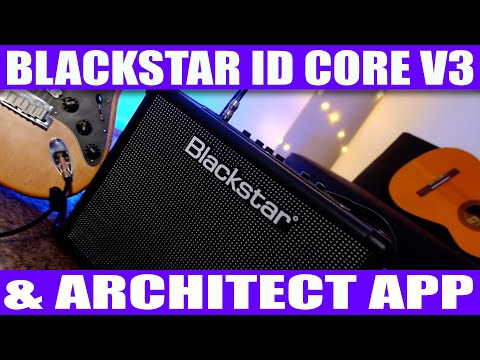 Blackstar ID Core V3 and Architect Software: Overview