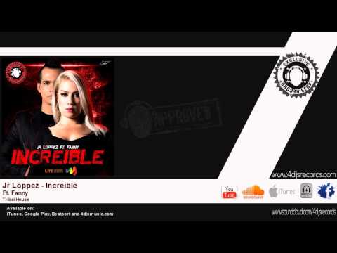 Jr Loppez   Increible   Ft  Fanny