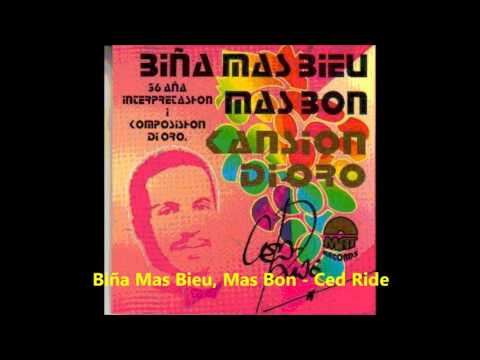 Biña Mas Bieu, Mas Bon - Ced Ride