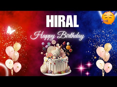 HIRAL Happy Birthday to you | Happy Birthday Song HIRAL🎂🎈 #birthday #happybirthdaysong #hiral