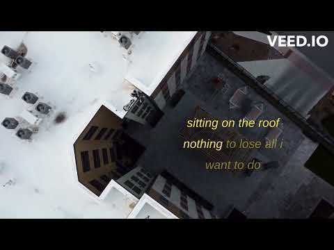Sitting on the Roof Lyric Video