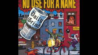 No Use For A Name - The Daily Grind (Full EP - 1993)