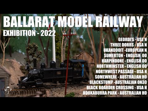 BALLARAT MODEL RAILWAY EXHIBITION - 2022