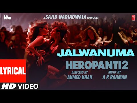 Jalwanuma (Lyrical) HEROPANTI 2 |Tiger Tara