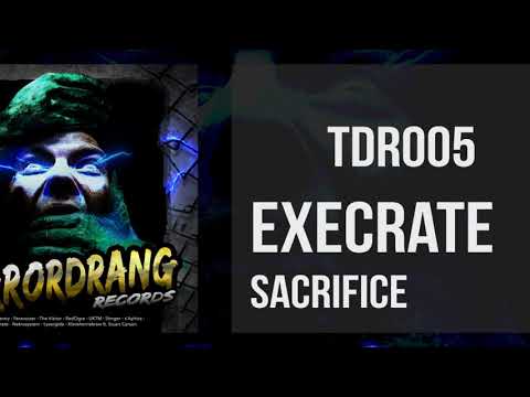 TDR005: 03. Execrate - Sacrifice