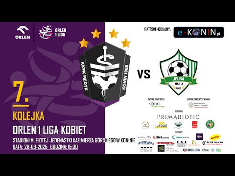 LIVE 🔴 ORLEN 1 LIGA KOBIET:  Medyk Konin - Fakro Jelna 28.09.2025 r., g. 15:00 | 7. KOLEJKA