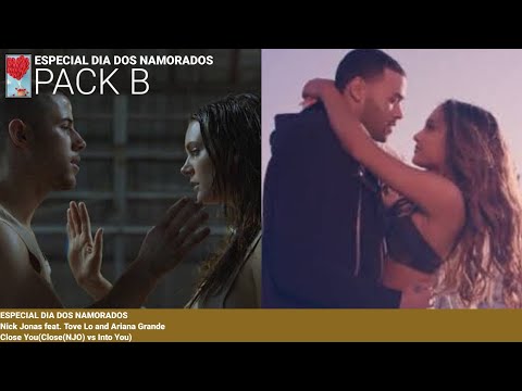 ❤️ESPECIAL DIA DOS NAMORADOS||Nick Jonas feat. Tove Lo & Ariana Grande - Close You(Close(NJO) vs IY)