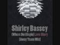 Shirley Bassey - Love Story (Away Team Mix ...