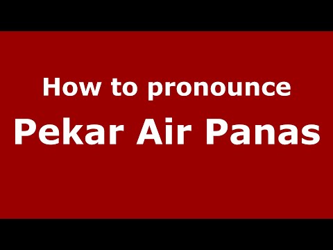 How do you say Pekar Air Panas in Malaysia (Malay)? - PronounceNames.com