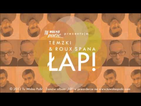 Temzki & Roux Spana "Łap"