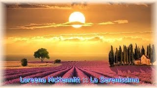Loreena McKennitt :: La Serenissima