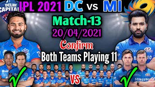IPL 2021 Match -13 | Mumbai Indians vs Delhi Capitals Match Playing 11 | MI vs DC Match Playing 11