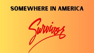 Survivor - Somewhere In America
