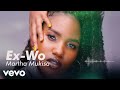 Martha Mukisa Ex Wo Official Audio