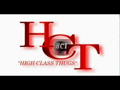 High Class Thugs - Do you wanna ride wit me