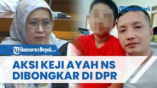 DIBONGKAR DI RAPAT DPR! Aksi Sadis Anwar ke NS Sebelum Tewas, Disiksa Sejak Korban Masih SD