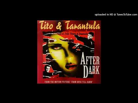 Tito & Tarantula - After Dark | Cover
