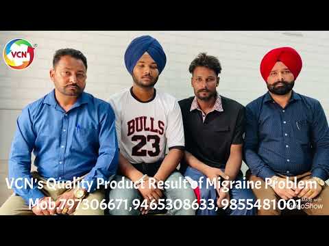 VCN's Quality Product Result of 12 year Migraine Problem in Vill Nangal (Amargarh)👍👍👍