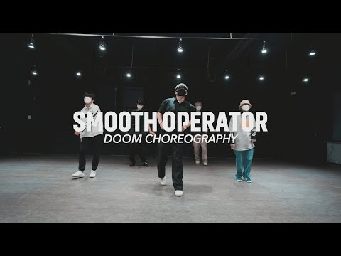 Sade - Smooth Operator || DOOM CHOREO CLASS ll @gbacademykr