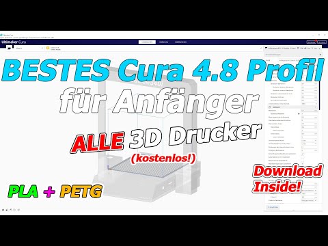 Profil für Anfänger ALLE Drucker Cura 4.8 PLA und PETG Tutorial