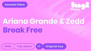 Break Free (Piano Karaoke demo) Ariana Grande & Zedd