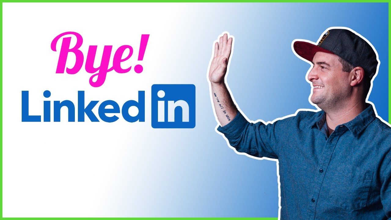 Why I Deleted My LinkedIn Account