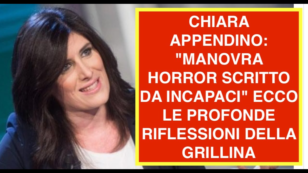 CHIARA APPENDINO: "MANOVRA HORROR SCRITTO DA INCAPACI" ECCO LE PROFONDE RIFLESSIONI DELLA GRILLINA