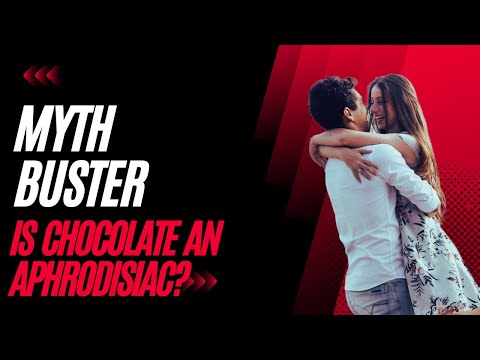 Is Chocolate REALLY An Aphrodisiac - Increases Sexual Desire ? Fact OR Myth ? #myths #chocolate