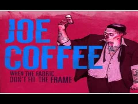 Joe Coffee - Dont Sweat It, Steal It