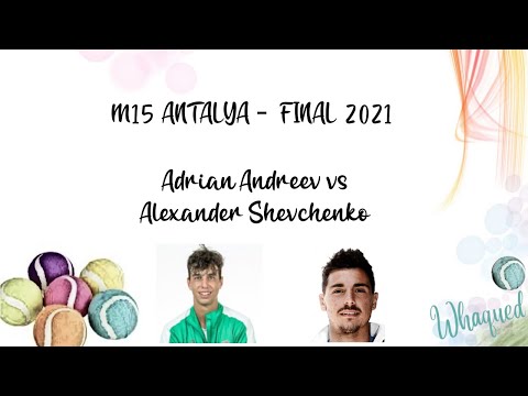 Adrian Andreev vs Alexander Shevchenko - Antalya 2021 Final