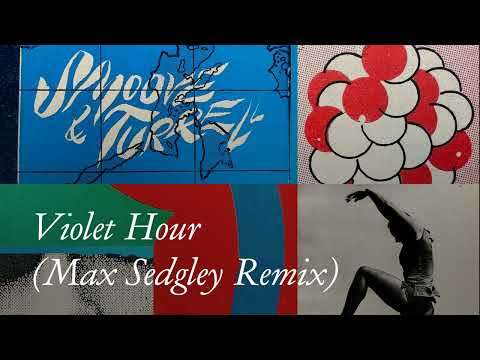 Smoove & Turrell - Violet Hour (Max Sedgley Remix)
