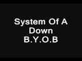System Of A Down - B.Y.O.B [ Uncensored ] 