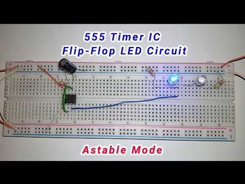555 Timer IC Flip-Flop LED Circuit | Astable Mode Tutorial On Breadboard #555timer #diy #flipflop