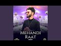 Mehandi Raat (Official Song)